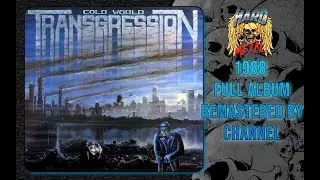 Transgression - Cold world - full album - 1989 remastered bychannel
