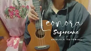 Leonora - Sugarcane | Ukulele Tutorial | Easy chords | For beginners