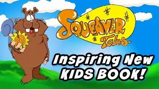Squeaver Tales | New Chapter Book For Kids | Inspiring Action and Adventure