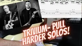 Trivium - Pull Harder on the Strings of Your Martyr Solos (with Guitar Tabs)