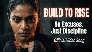 BUILD TO RISE | No Excuses. Just Discipline. (Motivation Song)