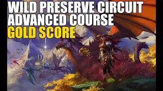 Wild Preserve Circuit Advanced Course Gold Score - Waking Shores Advanced Tour