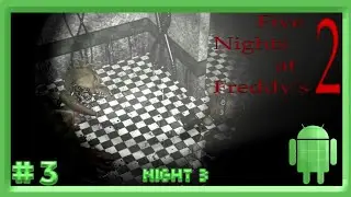 Five Nights at Freddy's 2 || Night 3