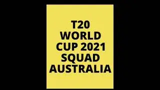 T20 World cup 2021 Australia squad _ ICC T20 World cup 2021 Australia squad _ _shorts