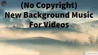 (No Copyright)New Background Music For Youtube Videos.....