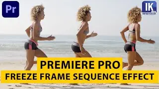 FREEZE FRAME SEQUENCE || ADOBE PREMIERE PRO CC 2019 TUTORIAL