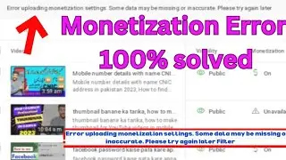 Error uploading monetization settings. Some data may be missing or inaccurate.Please try again later