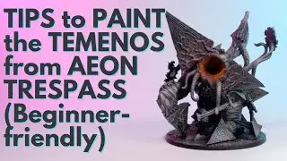How to Paint the Temenos from Aeon Trespass (Beginner-Friendly Tips w/ Wet-Blending + Dry-Brushing)