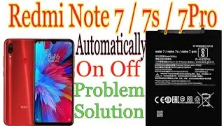 Redmi Note 7 Automatically Power On Off Problem Solution