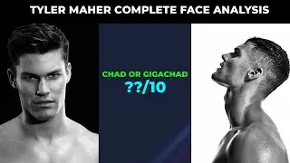 #blackpill TYLER MAHER COMPLETE FACE ANALYSIS || TYLER MAHER Chad or psl god ??