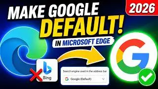 How to set google as a default search engine on Microsoft edge in 2026. NEW