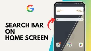 How to Add Google Search Bar on Home Screen on Android
