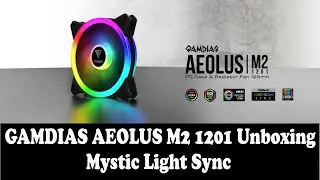 Unboxing GAMDIAS AEOLUS M2 1201 | How to Sync With Motherboard | MSI Mystic Light