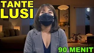 sesuai permintaan netizen: TANTE LUSI 90 MENIT (UNCUT)