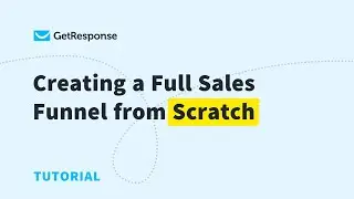 Creating a Full Sales Funnel from Scratch | GetResponse Conversion Funnels