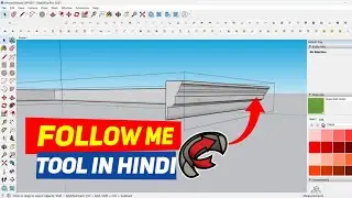 How To Use Follow Me Tool In Sketchup Pro In Hindi | Sketchup Toturial For Beginners In Hindi