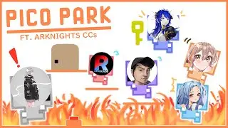 When You Bring 6 Gacha Players Together to Play Pico Park Ft. Arknights CCs
