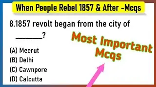 When People Rebel 1857 and After Class 8 MCQs Questions with Answers | When People Rebel 1857