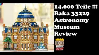 14.000 Teile Monster Modular - Baka 33229 - Astronomy Museum - Review