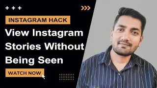 How To View Instagram Stories Without Being Seen
