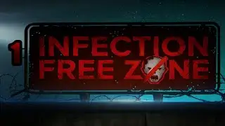 #1. Infection Free Zone. 