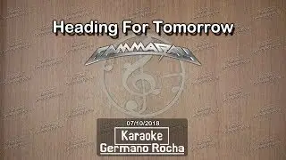 Gamma Ray - Heading For Tomorrow (Karaoke)