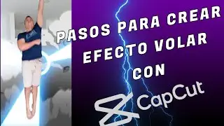 Efecto Volar en CapCut
