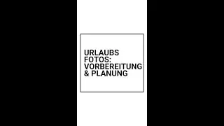 Reisefotografie: Vorbereitung & Planung