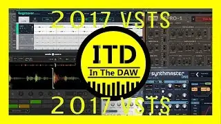 Top 10 VST Plugins 2017 - In The DAW - Music Production