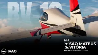 🔴LIVE FLIGHT SIMULATOR 🔴VOO VISUAL RV-10 de São Matheus para Vitória no MSFS2020 - IVAO 🚁✈️