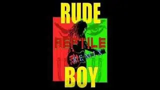 Reptile: Rudeboy Ragga (Remix)