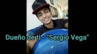 Bryan Styles | Dueño de Tí [COVER]  Sergio Vega (Video con Letra)