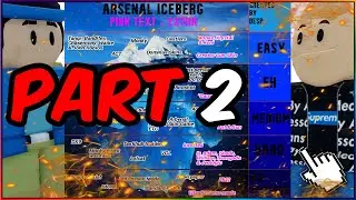 The Arsenal Iceberg... (Roblox) Part 2