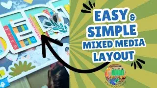 Mix It Up Monday Hop | Easy Mixed Media For Your Scrapbook Layout