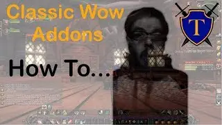 Classic Wow Addons And How To Add Them