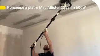 Avis Consommateur : Ponceuse à plâtre Mac Allister 225 mm 600W | Castorama