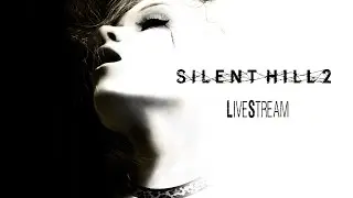 Numbness, Pain, and Fear in Silent Hill 2 Livestream First Playthrough