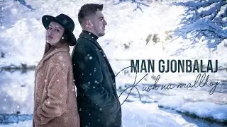 Man Gjonbalaj - Kush na mallkoi