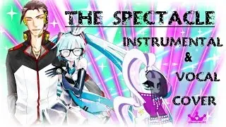 The Spectacle『Instrumental & Vocal Cover』