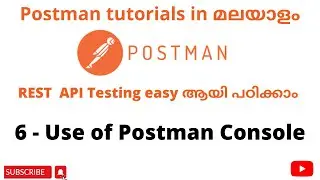 Use of Postman Console| Become an expert in Postman| | Postman API Testing| Malayalam