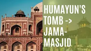 Exploring Humayun's Tomb, Jama Masjid, and Culinary Delights!