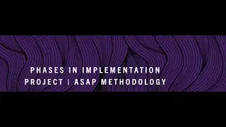 Phases in an SAP Implementation Project - ASAP Methodology