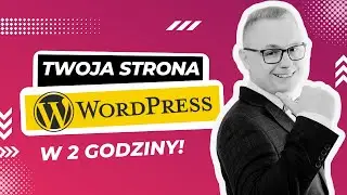 STRONA NA WORDPRESS. Tutorial PL Krok Po Kroku Jak Zrobić Stronę Internetową [Kurs WordPress 2022]