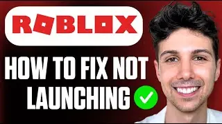 How to Fix Roblox Not Launching on Windows 10/11 - Beginner Tutorial 2026