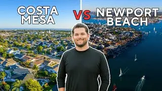 Should I Move to Costa Mesa or Newport Beach?