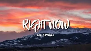 One direction - RIGHT NOW