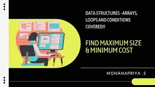 Array Program: Find Max Size & Min Cost | Arrays, Loops & Conditions Explained | DS Tutorial