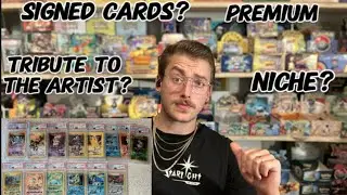 Let’s Talk - Signed Pokémon Cards Selling For Premium ?