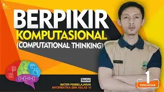 Berpikir Komputasional (Computational Thinking) - Informatika SMK Kelas 10