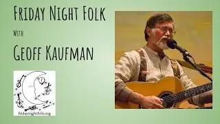 Friday Night Folk with Geoff Kaufman